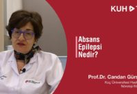 Absans epilepsi nedir? Prof. Dr. Candan Gürses